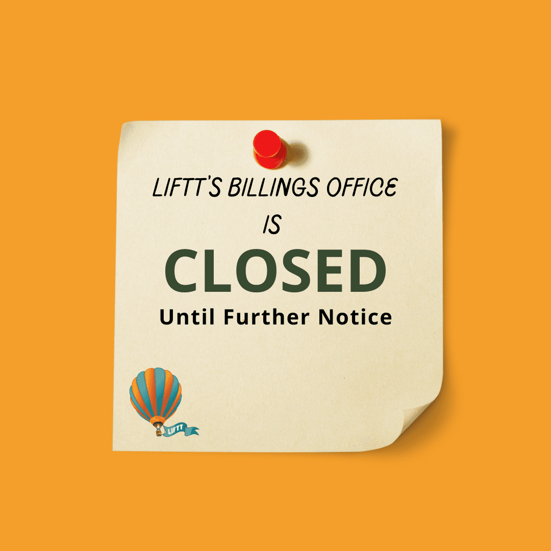 Billings office is closed until further notice