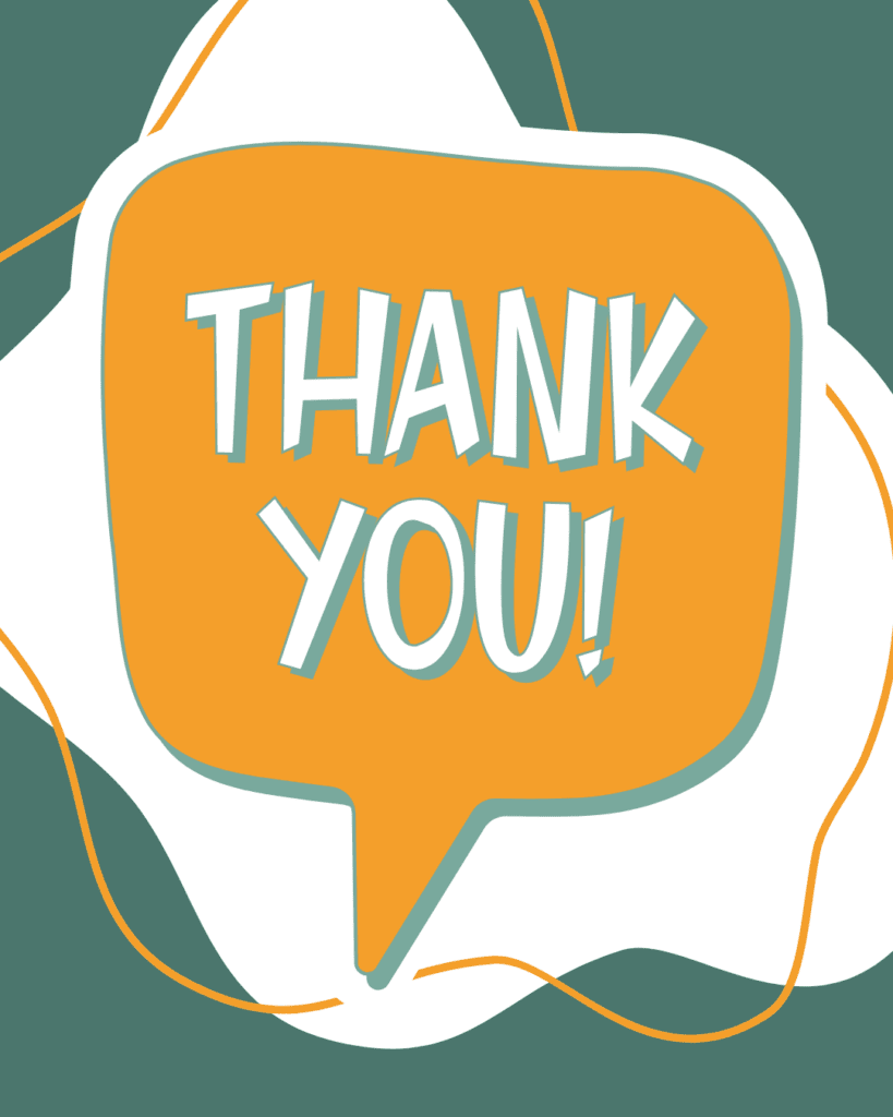 An orange cartoon speech buble with the words Thank You printed in white outlined in green