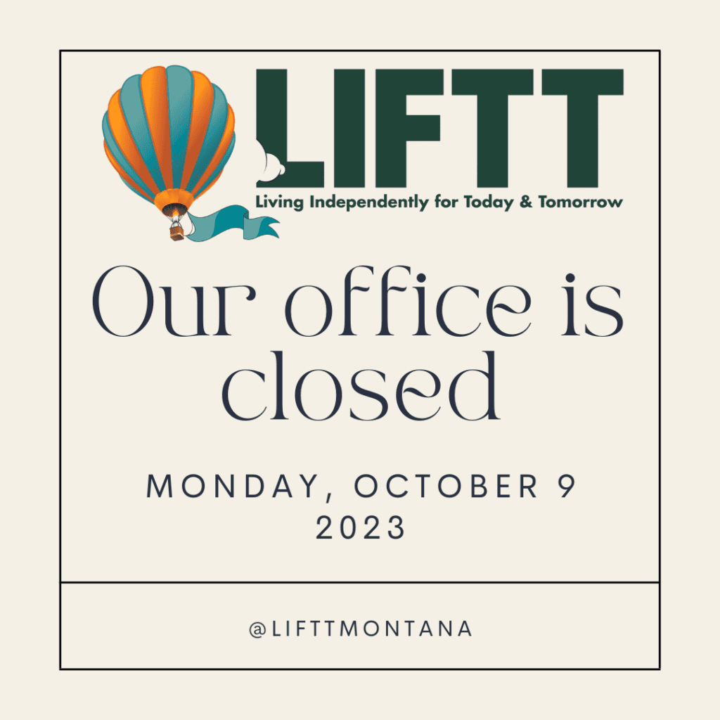 The LIFTT offices will be closed on Monday October 9, 2023. 