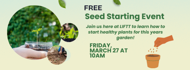 Seed Starting Workshop Friday March 27 10 a.m to 11 a.m. Billings LIFTT office 1241 Crawford Drive